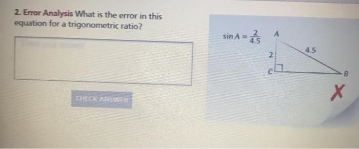 4. What is the error in this equation for a trigonometric ratio? Explain the error-example-1