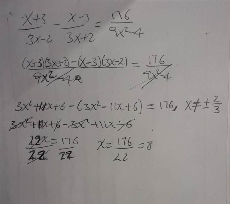 Solve the rational equation X+3/ 3x -2 - x-3/3x+2=176/9x^2-4-example-1