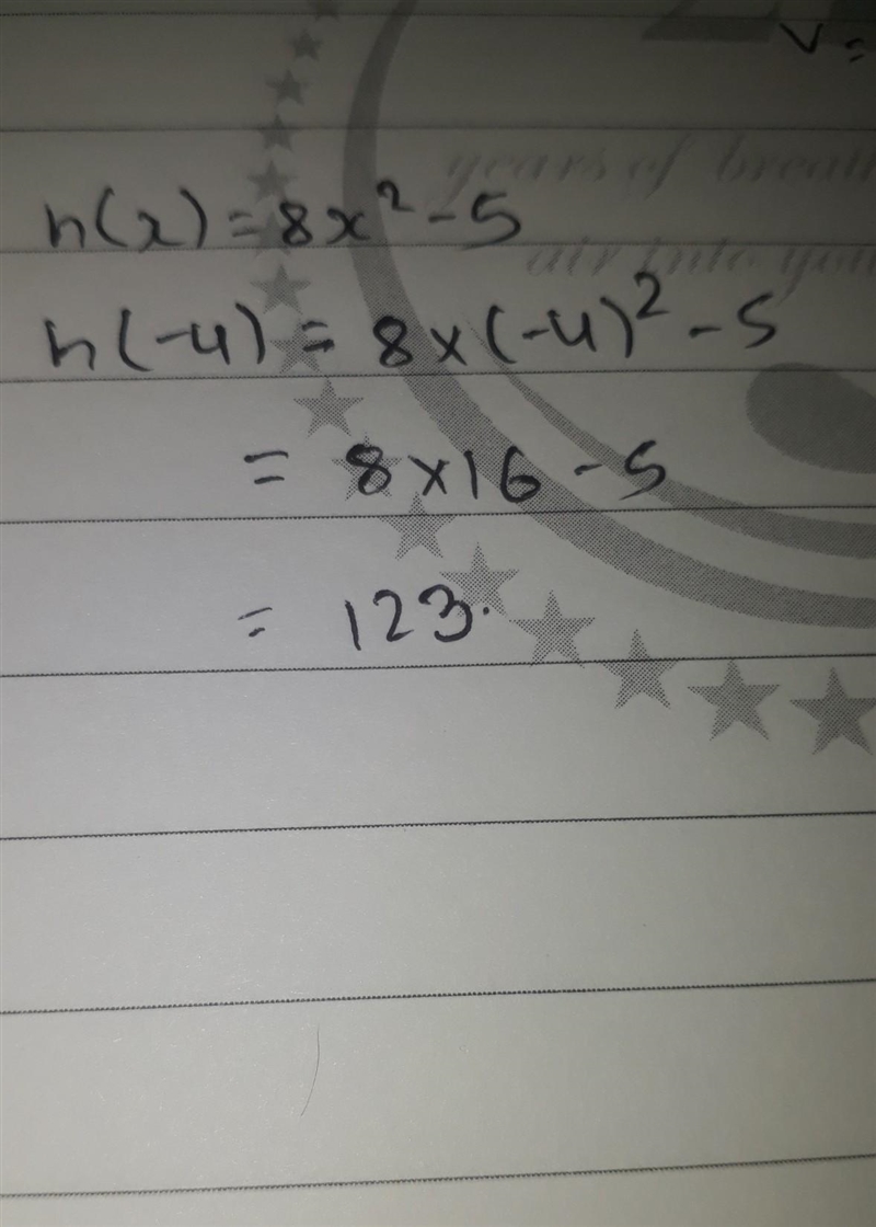 Given the following function, find h(-4) h(x) = 8x2 – 5 h(-4) =-example-1