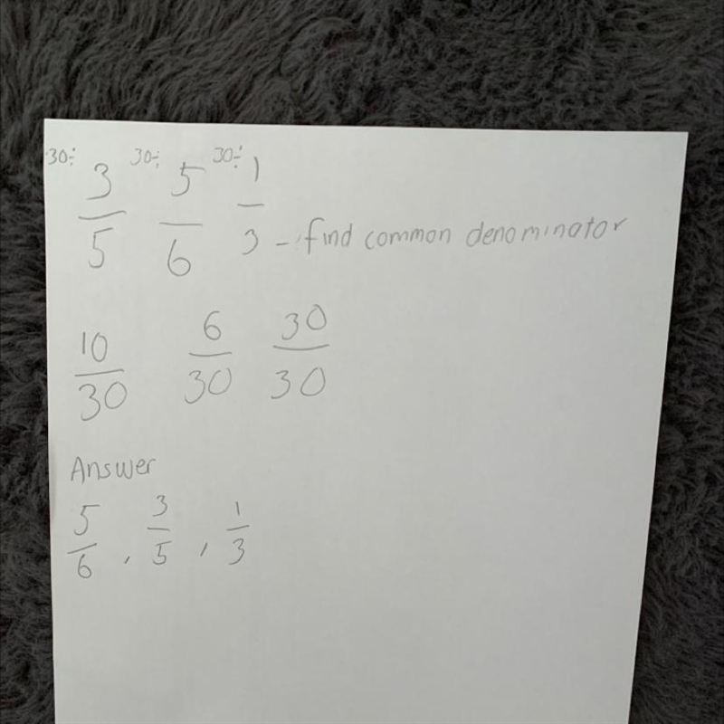 Put these fractions in order of size, smallest to largest. 3/5 5/6 1/3-example-1