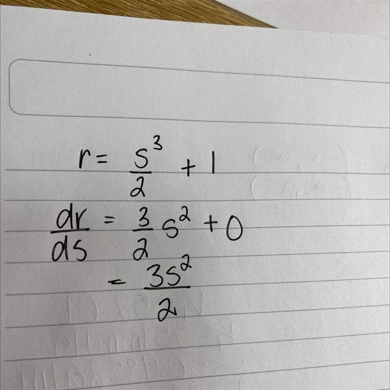 Find dr/ds if r = s³/2 +1 ​-example-1