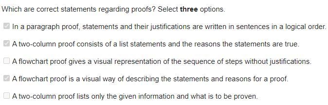 Which are correct statements regarding proofs? Select three options. In a paragraph-example-1