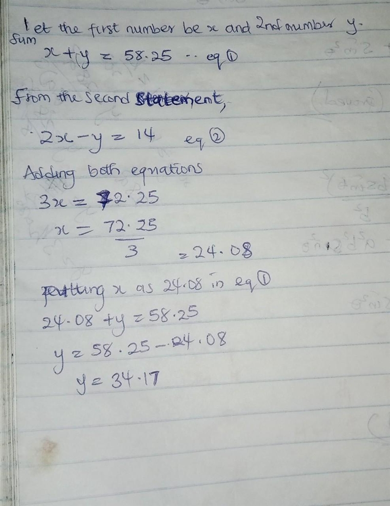 The sum of two numbers is 58.25. The second number is 14 less than 2 times the first-example-1