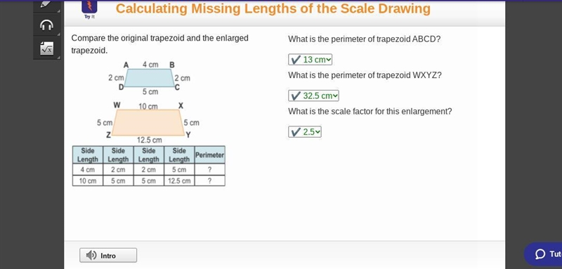 Compare the original trapezoid and the enlarged trapezoid. Trapezoid A B C D has side-example-1