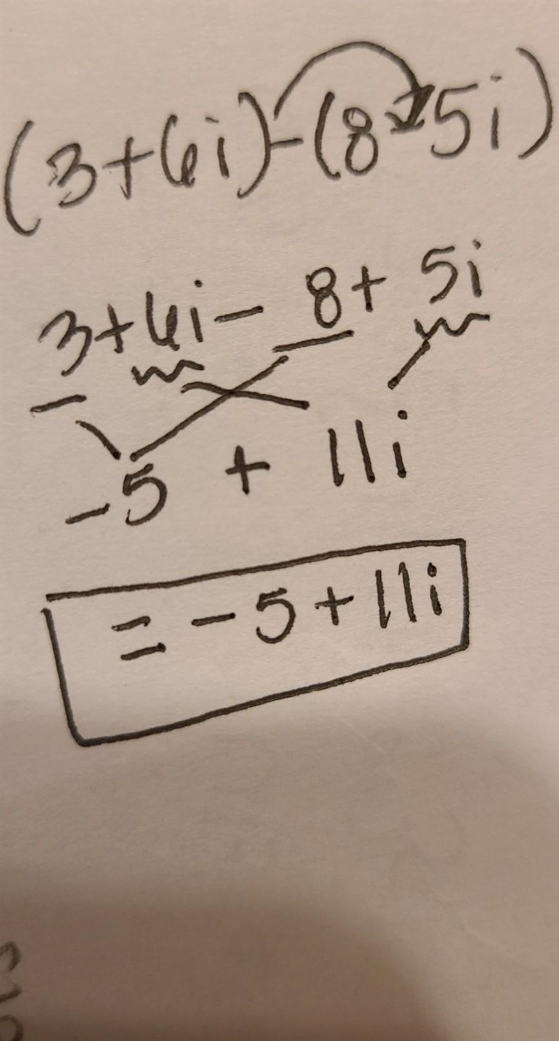 Simplify (3 + 6i) – (8 - 5i) Select one: a, -5 + i b. 6 C. 16 d. -5 + 11i-example-1