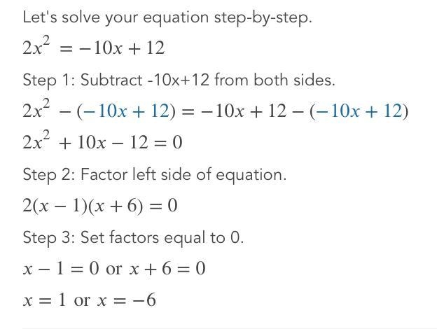 What are the solutions to this equation? 2x to the second power = -10x+12-example-1