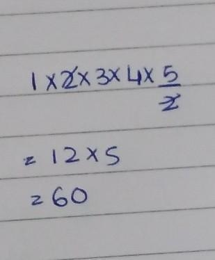 What Is 1 x 2 x 3 x 4 x 5/2-example-1