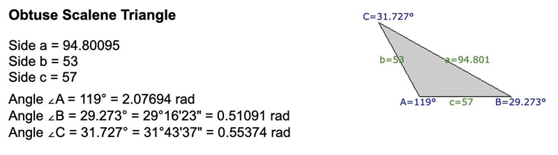 Consider A Triangle ABC. Suppose That A= 119 Degrees, B=53, And C=57. Solve The Traingle-example-1