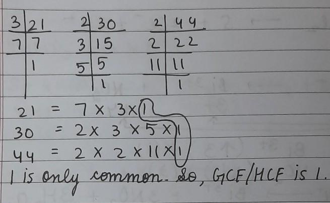 Find the greatest common factor (GCF) of the set of numbers. 21, 30, 44-example-1