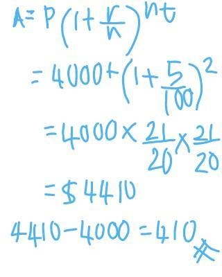 The compound interest of the rate of 5 percent on an amount of 4000$ at the end of-example-1