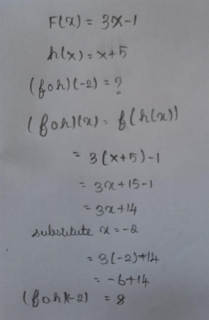 Let F(x)=3x-1,h(x)=-x+5 find (f•h)(-2)-example-1