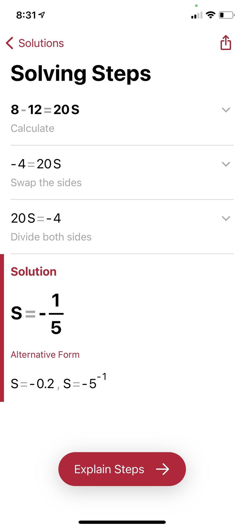 Solve the equation 8 - 12 = 20. S = ?​-example-1