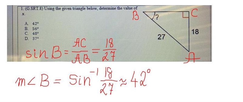 1. (G.SRT.8) Using the given triangle below, determine the value of X. A 42 B. 56° C-example-1