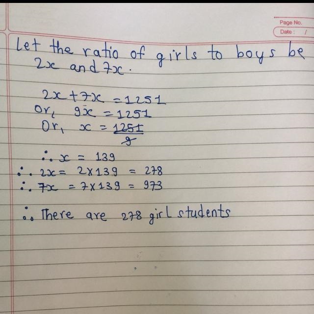 The ratio of girls to boys in a boarding school is 2:7,if there are 1251 student in-example-1