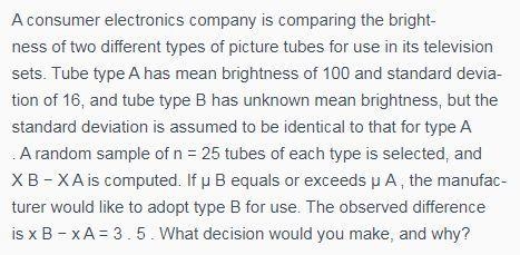 A consumer electronics company is comparing the brightness of two different types-example-1