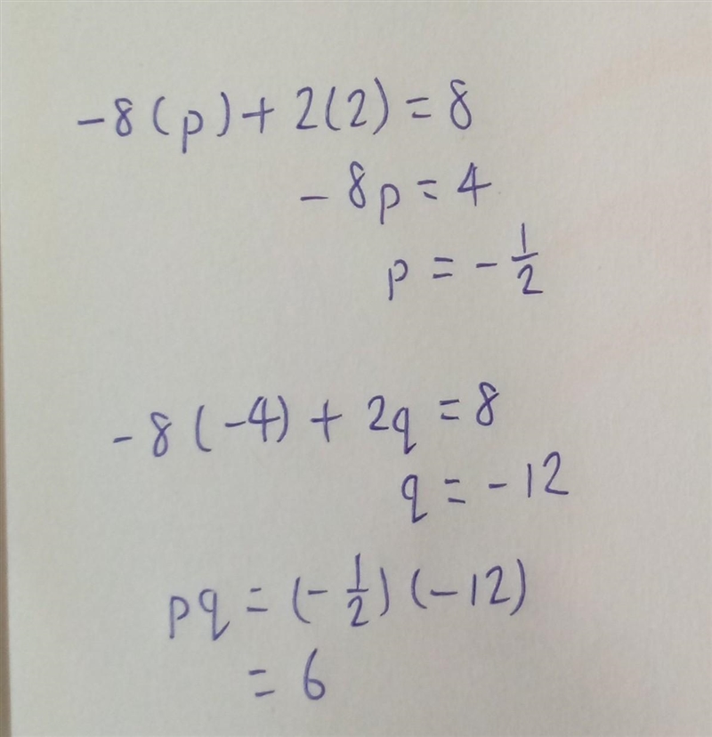 The graph of - 8x+2y = 8 passes through two points, P(p, 2) and Q (-4, q). What is-example-1