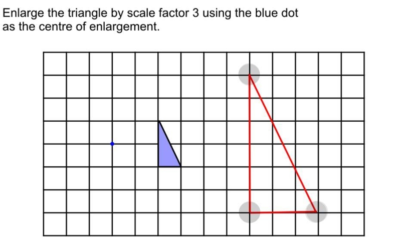 Enlarge the triangle by scale fador 3 using the blue det as the centre of enlargement-example-1