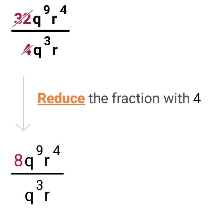 Simplify 32q^9r^4 / 4q^3r-example-1