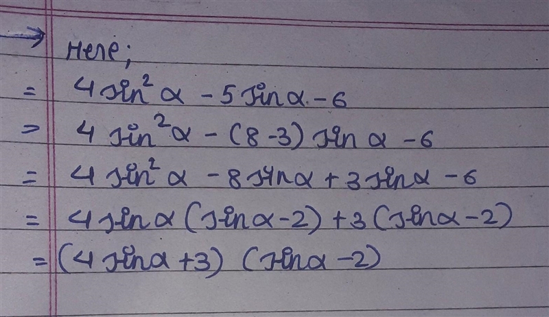 Factorize given 4sin ^(2) \alpha - 5 sin \alpha - 6 ​-example-1