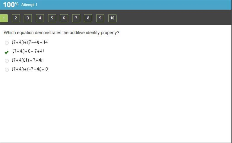 Which equation demonstrates the additive identity property? (7 + 4 i) + (7 minus 4 i-example-1