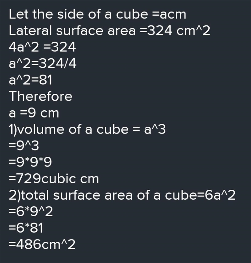 The leteras Surface area of a cube is 324cm3 find the value and its total surface-example-1