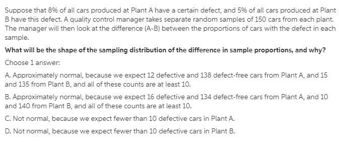 Suppose that 8% of all cars produced at Plant A have a certain defect, and 5\% of-example-1