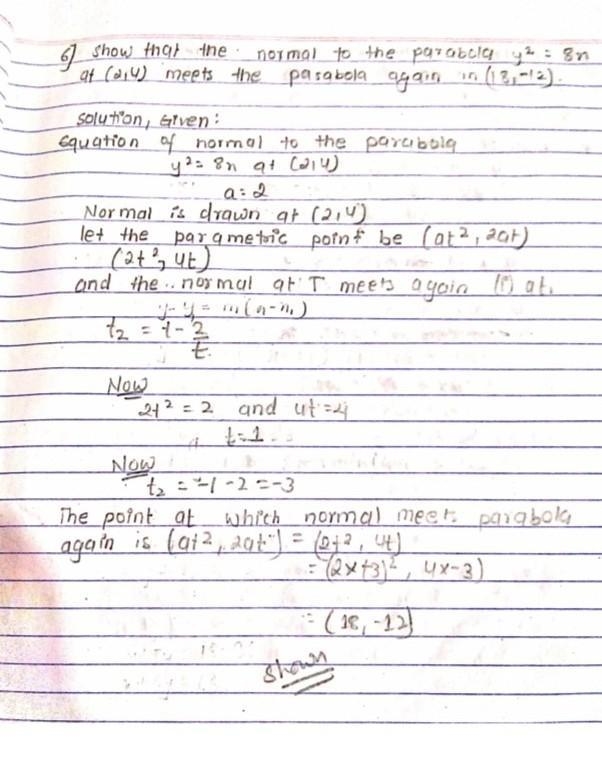 `show that the normal to the parabola y²=8x at (2 4)meets the parabola again in(18, -12)`​-example-1