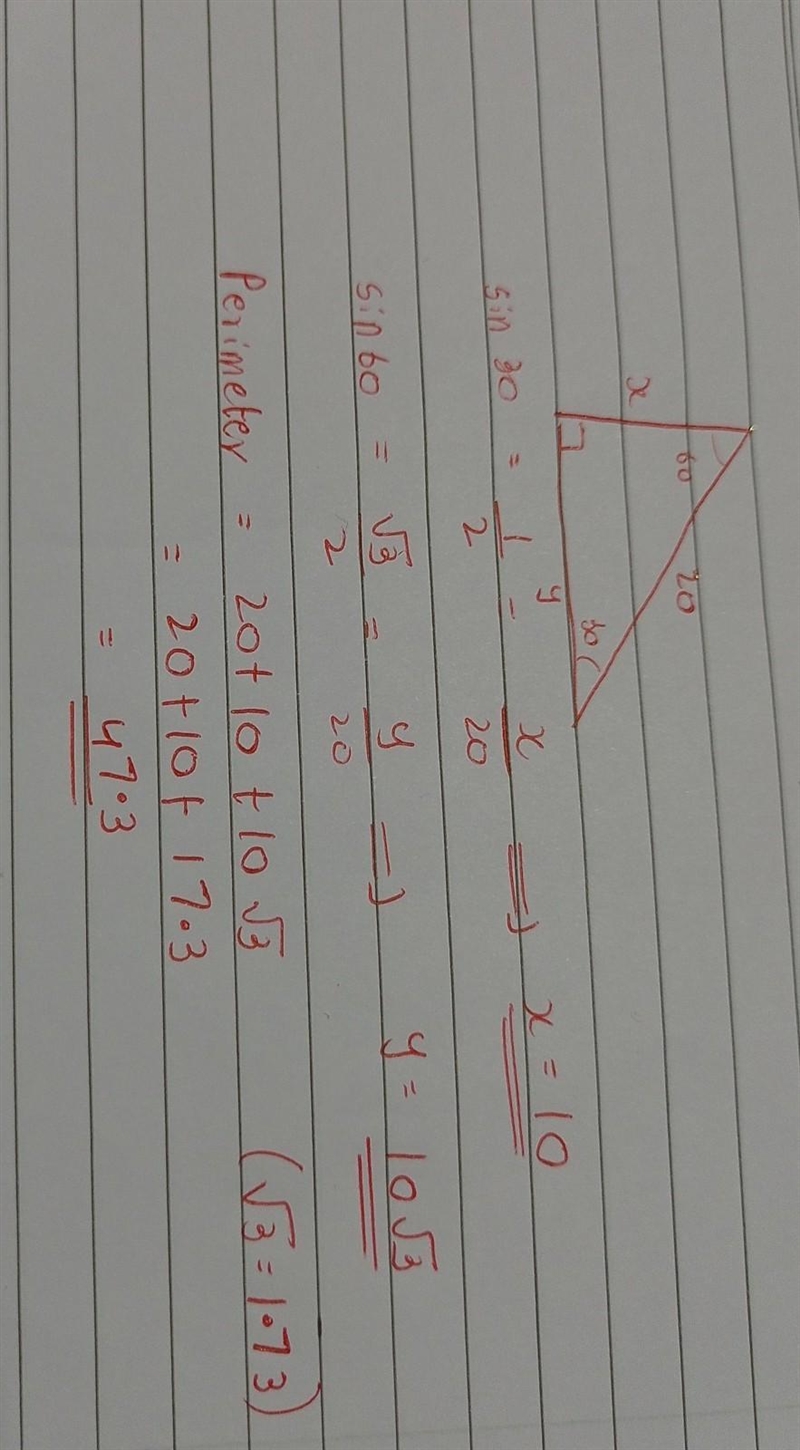 Enter the perimeter of a 30°-60°-90° triangle with a hypotenuse of 20. Round your-example-1