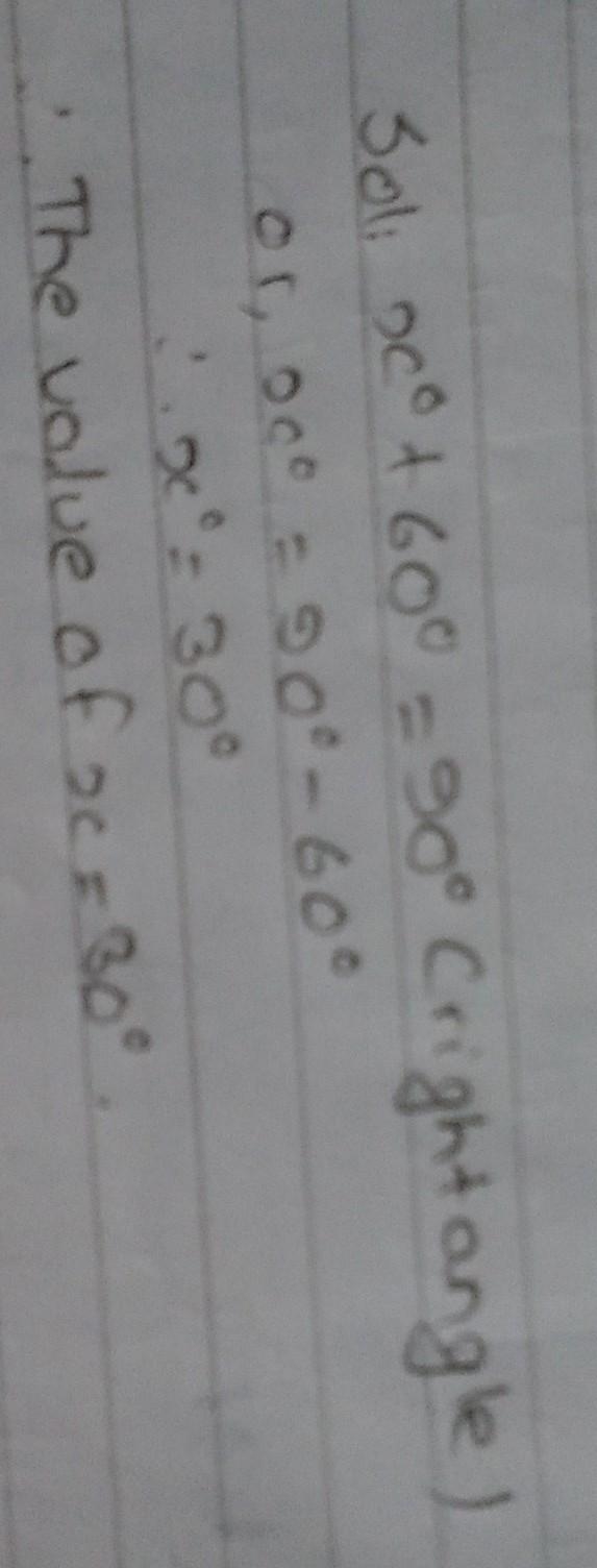 If x and 60 make a right angles find the size of x.​-example-1