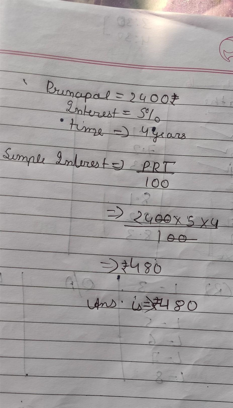 Mr. adhakari deposited a sum of RS 2400 in a bank at 5% per year simple interest. how-example-1