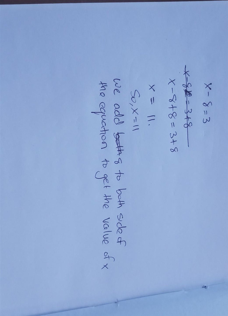 What do we do to both sides of the equation? X-8=3-example-1