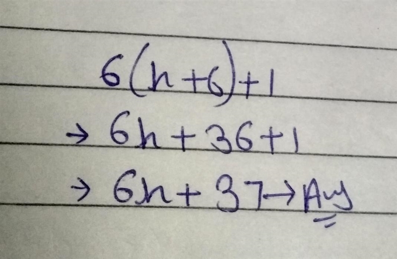 Simplify the expression: 6(h + 6) + 1-example-1