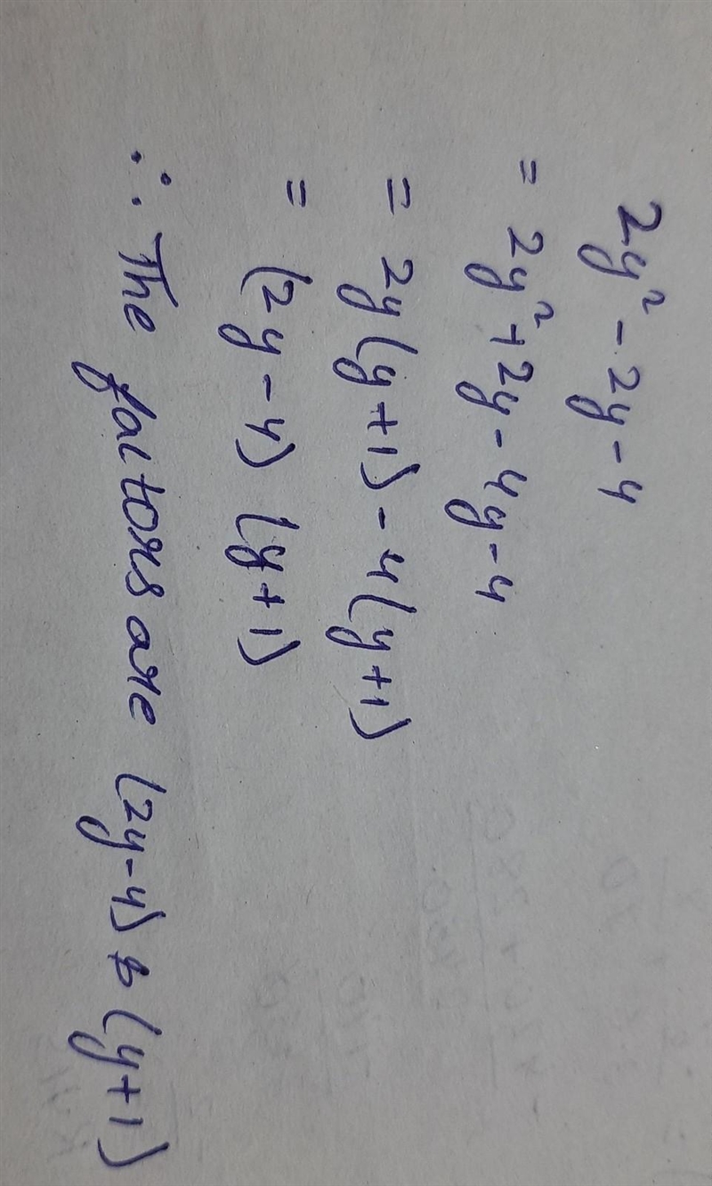 Need help finding the factor of 2y^2-2y-4-example-1