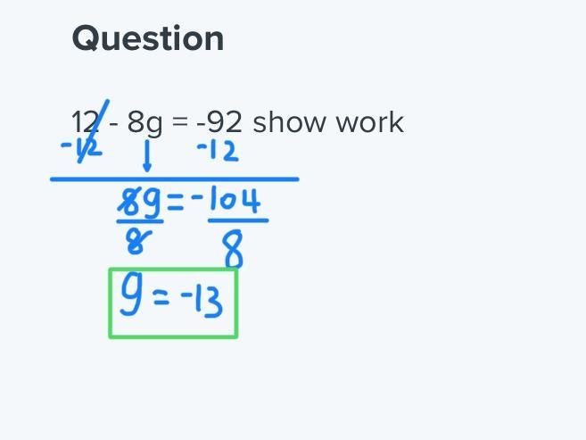 12 - 8g = -92 show work-example-1