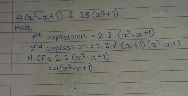 What is the HFC of the following: 4 (x2-x+1) and 28 (x3+1)?​-example-1