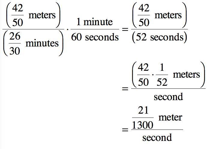 Mathew travels 42/50 meters in 26/30 minutes. Find the speed of Mathew in meters per-example-1