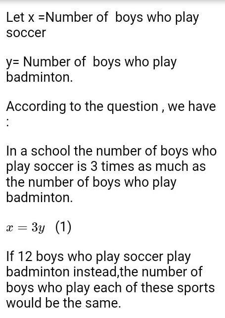 In a school, the number of boys who play soccer is 3 times as much as the number of-example-1