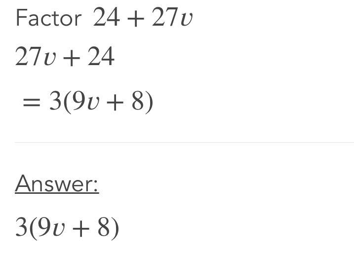 Factor Completely 24+27v​-example-1