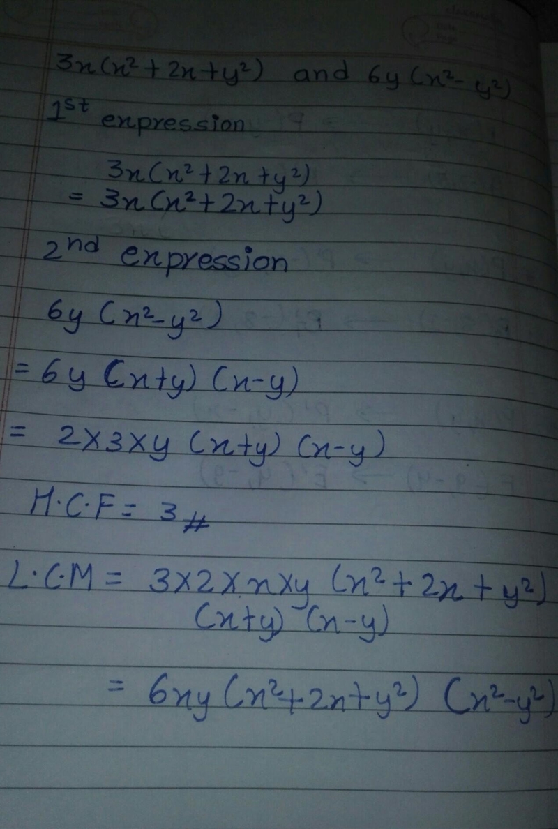 Find hcf and lcm of : 3x(x²+2x+y²)and 6y(x²-y2)​-example-1