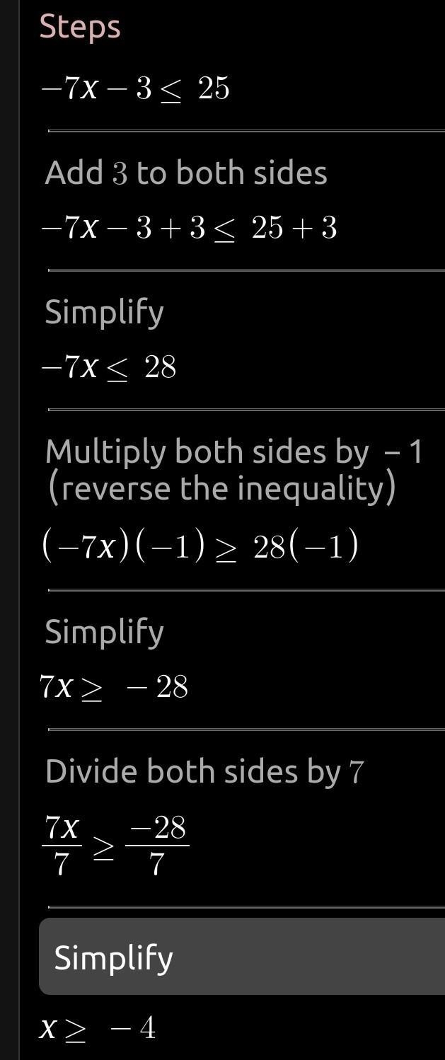 −7x−3≤ 25 Solve the inequality and graph the solution on the line provided. ————————————————— -12 -10 -8 -6 -4 -2 0 2 4 6 8 10 12 Pretend-example-1