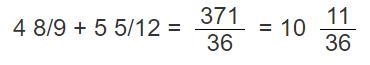 Find the sum. Write your answer in simplest form. 4 8/9 + 5 5/12-example-1