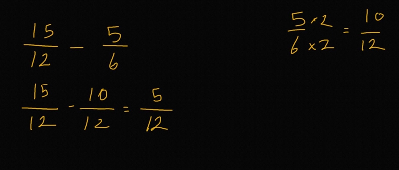 Subtract 15/12and 5/6​-example-1