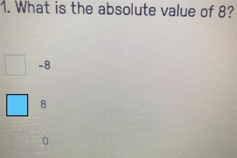 1. What is the absolute value of 8?-example-1