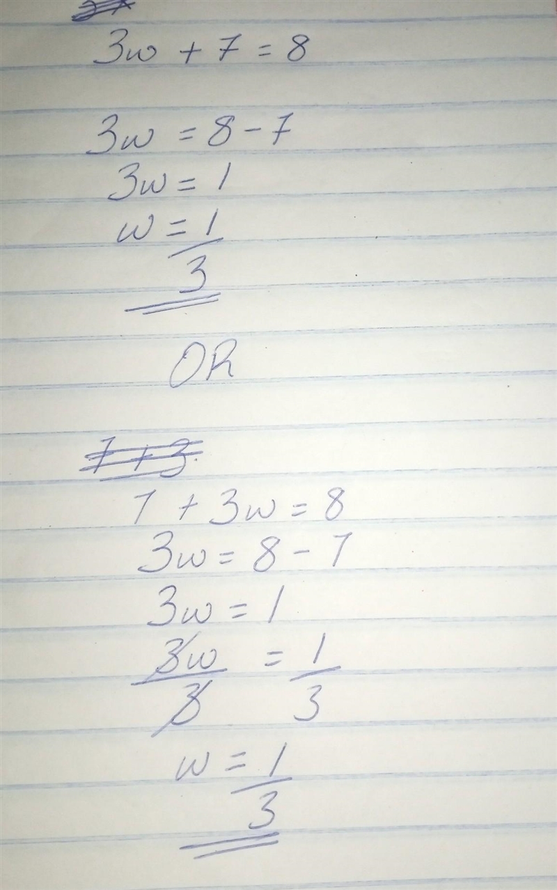 The sum of 3 times a number and 7 is 8 use the variable of w for the unknown number-example-1