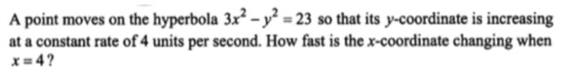 A point moves on the hyperbola so that its y-coordinate is increasing at a constant-example-1