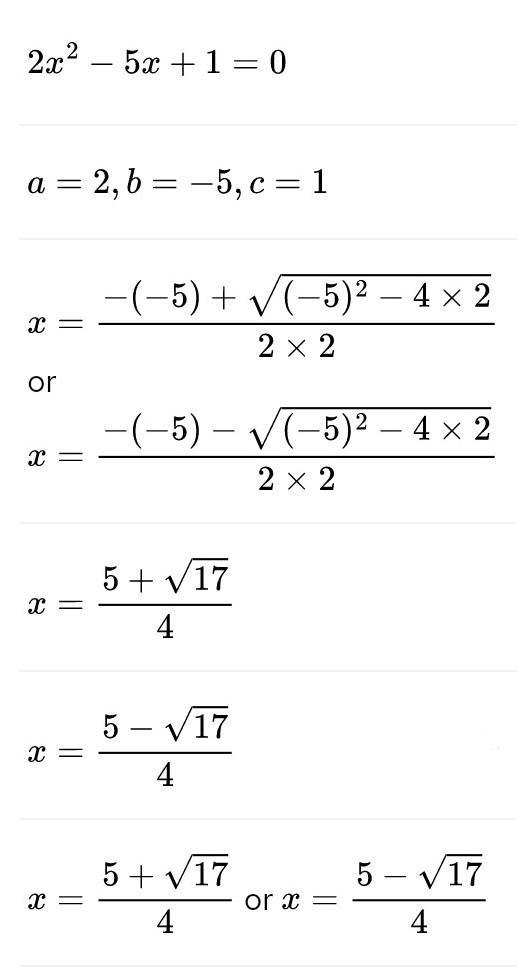 Solve the quadratic equation by using the quadratic formula. 2x^2-5x+1=0-example-1