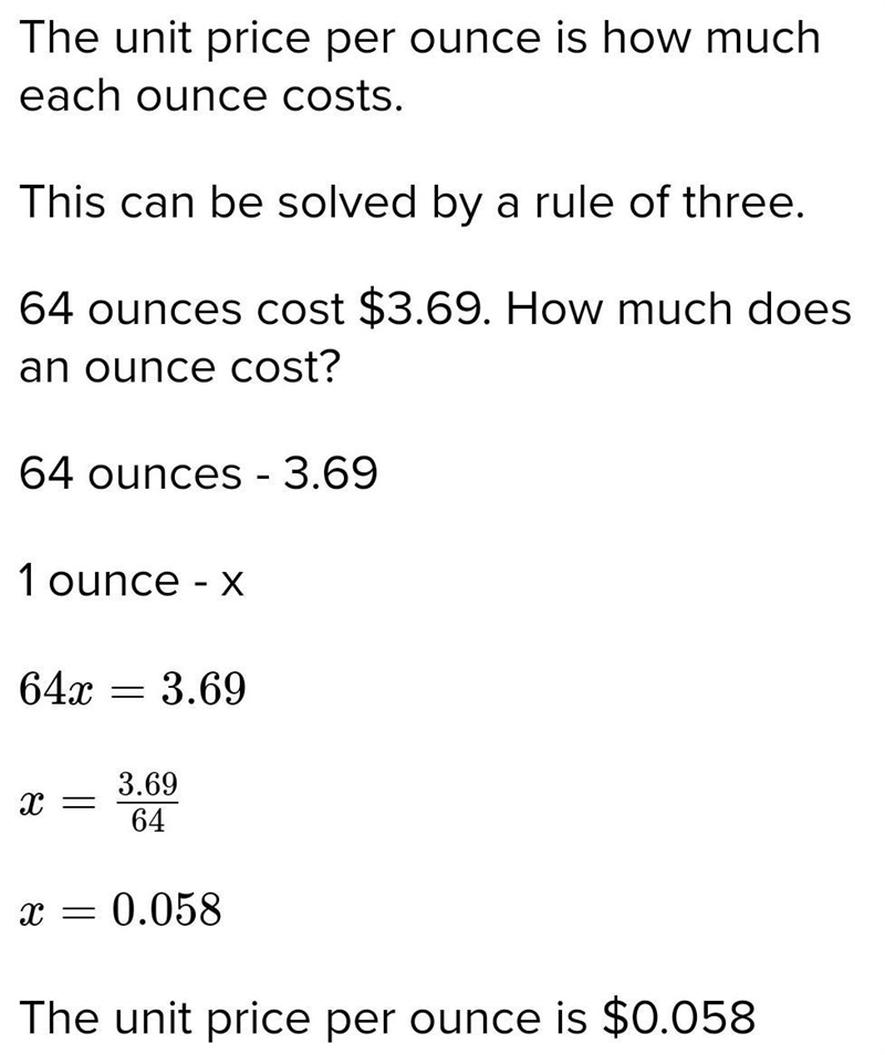 If you buy a 64 ounce carton of juice for 3.69, how much is the unit price to the-example-1