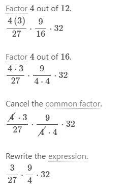 What does 12/27*9/16*32 equal-example-1