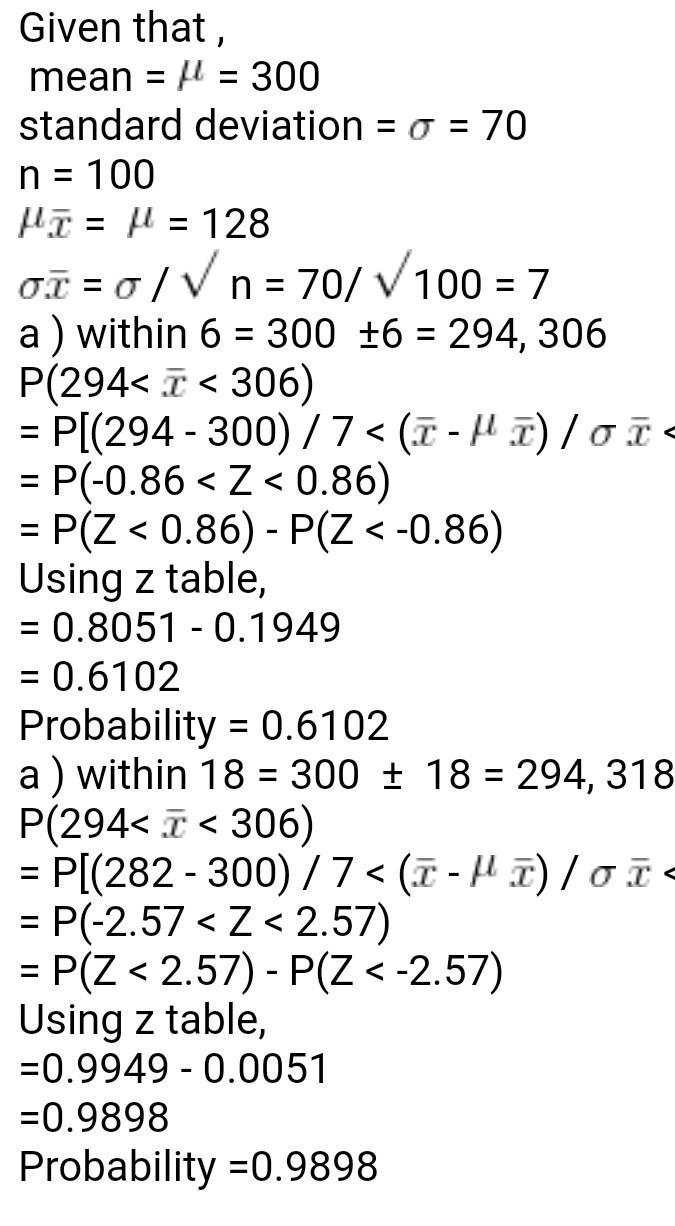 A population has a mean of 300 and a standard deviation of 70. Suppose a sample of-example-1