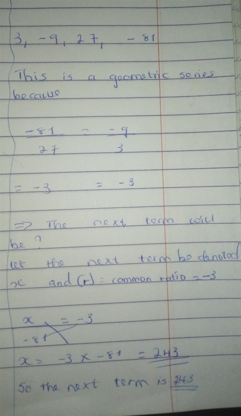 Help what is the pattern and what is the next number 3,-9,27,-81,?-example-1